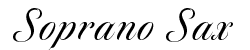 Soprano Sax